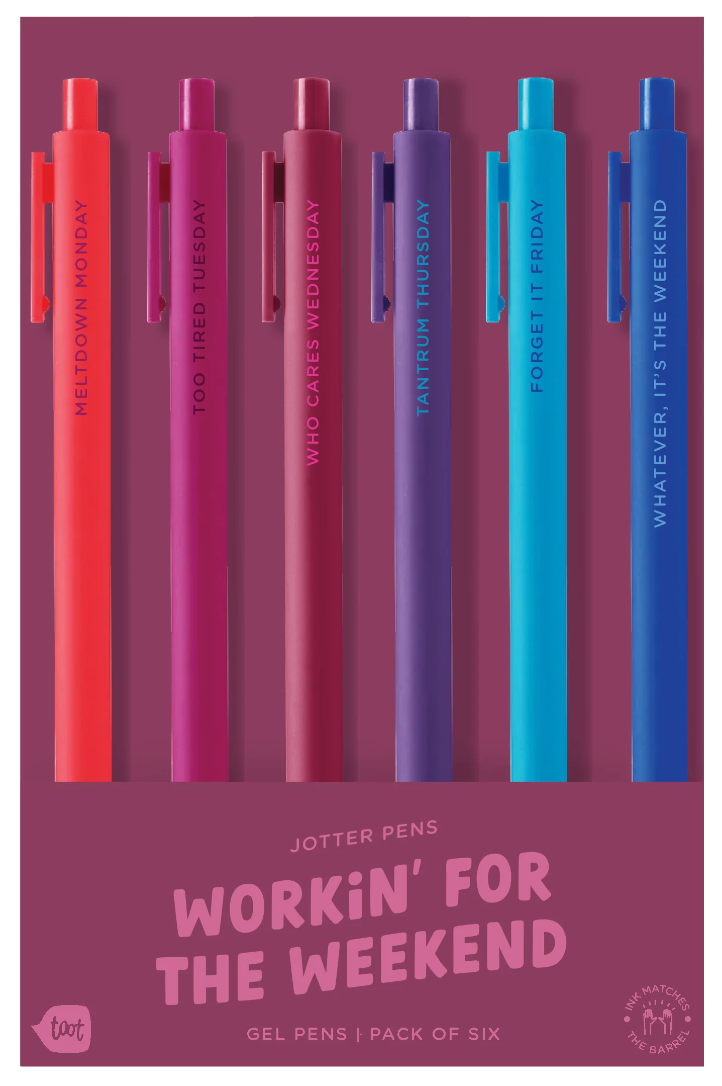 Working For The Weekend - Pen 6 Pack
