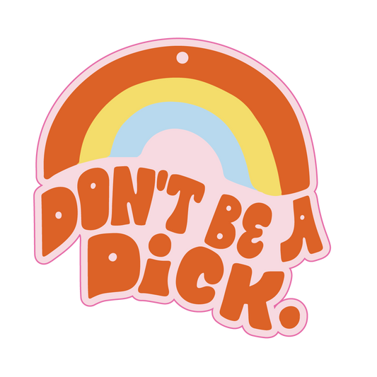 Don’t Be A Dick Air Freshener